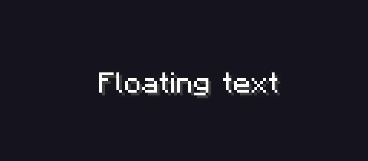 A message gently bobbing up and down in a slow sine wave